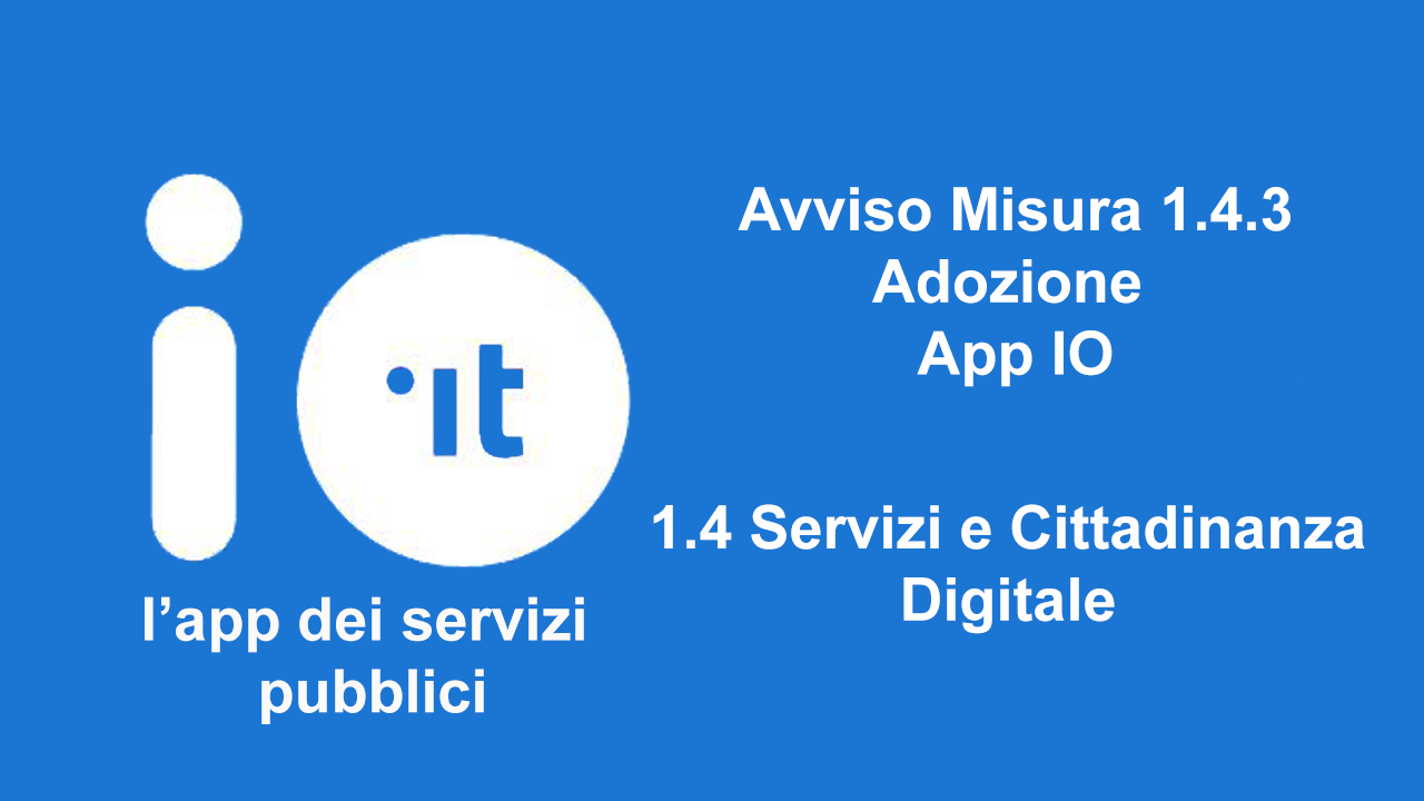 Avviso - Misura 1.4.3 Adozione app IO
